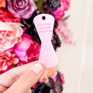 Open Center ROUNDED Fancy Straps - Size 1" Webbing To 1/2" Hook - LIMITED COLOR - Iridescent Pink - Set of 3 - Acrylic Template