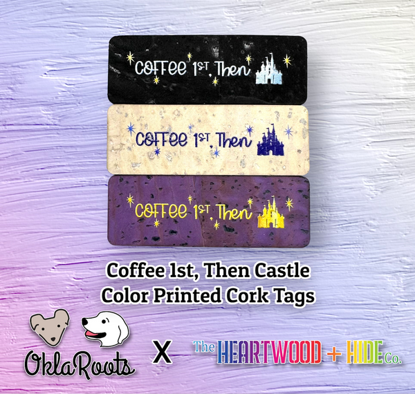 Sew On Cork Labels - Coffee 1st, Then Castle! Partnered With Heartwood and Hide